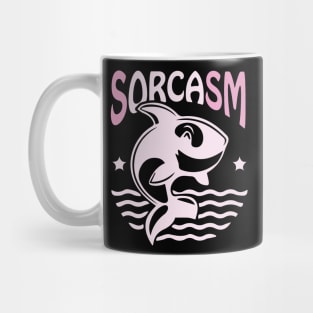 Sorcasm funny sarcasm orcas pun | Orca lover gift Mug
